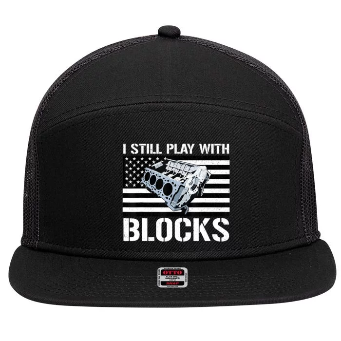 I Still Play With Blocks American Flag Car Auto Mechanic 7 Panel Mesh Trucker Snapback Hat