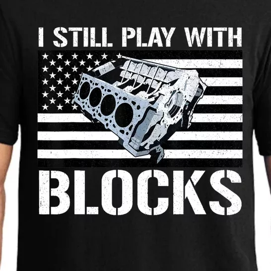 I Still Play With Blocks American Flag Car Auto Mechanic Pajama Set