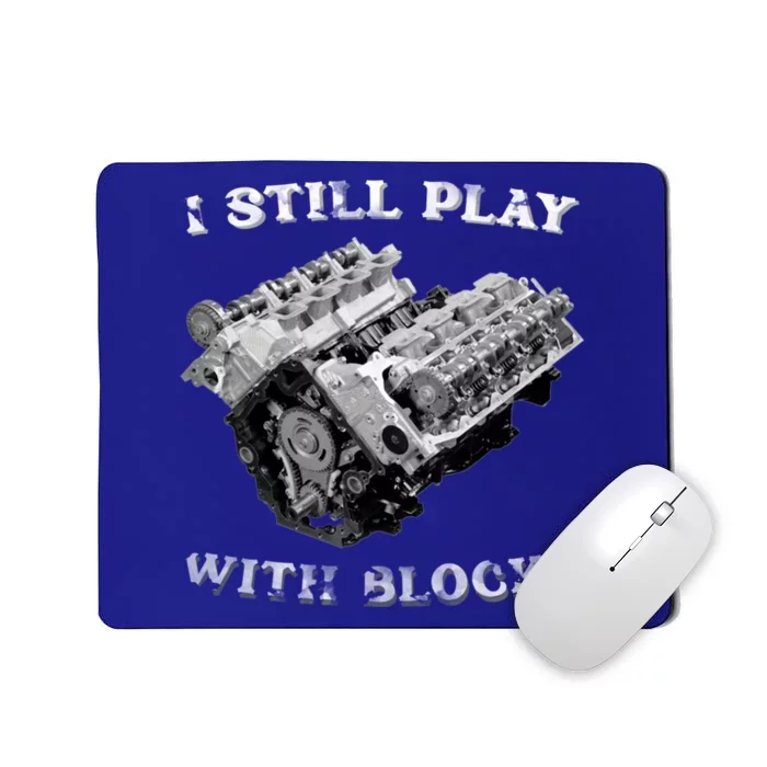 I Still Play With Blocks Racing Maintenance Vintage Mousepad