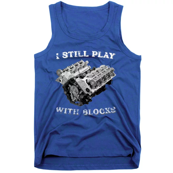 I Still Play With Blocks Racing Maintenance Vintage Tank Top