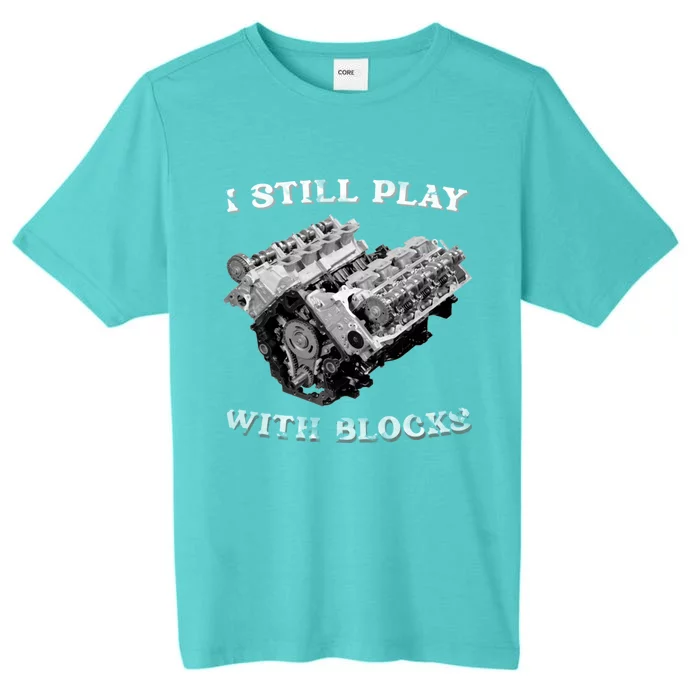 I Still Play With Blocks Racing Maintenance Vintage ChromaSoft Performance T-Shirt