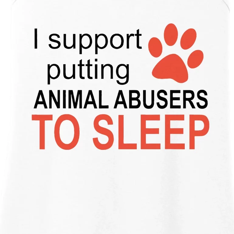 I Support Putting Animal Abusers To Sleep Ladies Essential Tank