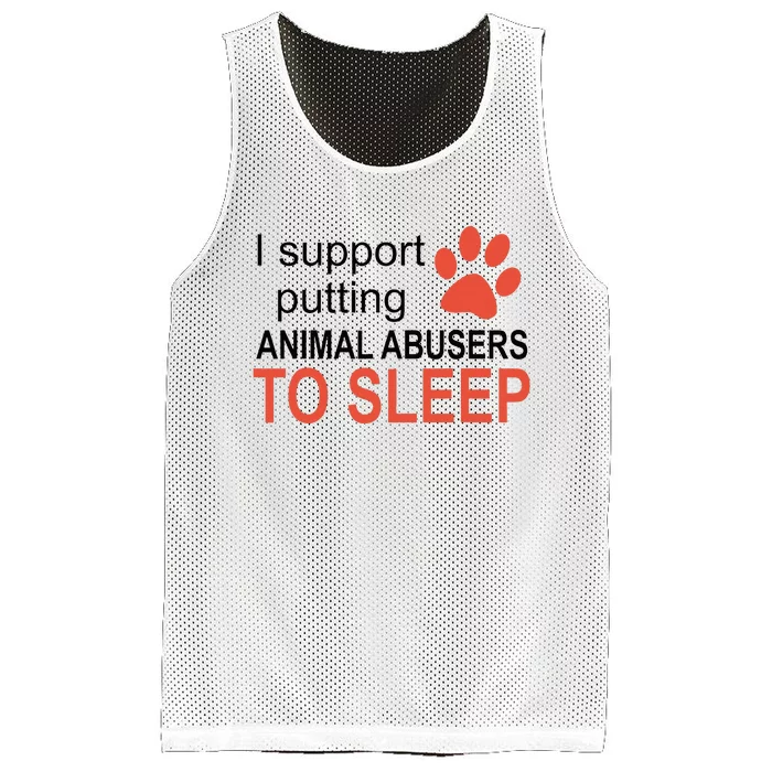 I Support Putting Animal Abusers To Sleep Mesh Reversible Basketball Jersey Tank