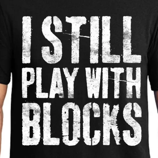 I Still Play With Blocks Mechanic Pajama Set