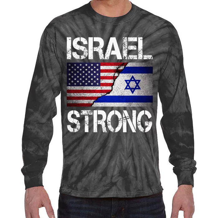 Israel Strong Pray For Israel Us Israel Flag Tie-Dye Long Sleeve Shirt