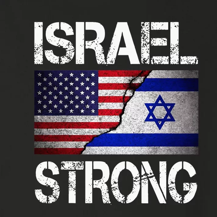 Israel Strong Pray For Israel Us Israel Flag Toddler Long Sleeve Shirt