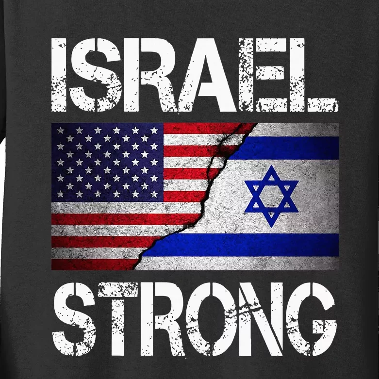 Israel Strong Pray For Israel Us Israel Flag Kids Long Sleeve Shirt