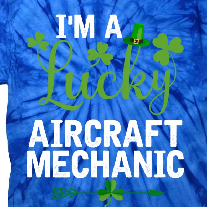 Irish St Patricks Day Costume I'm A Lucky Aircraft Mechanic Gift Tie-Dye T-Shirt