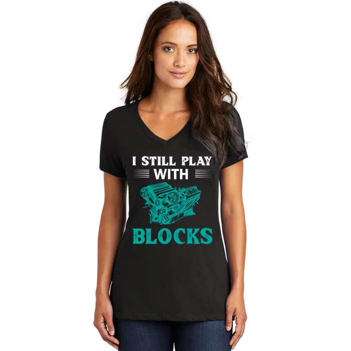 I Still Play With Blocks Gift Women's V-Neck T-Shirt