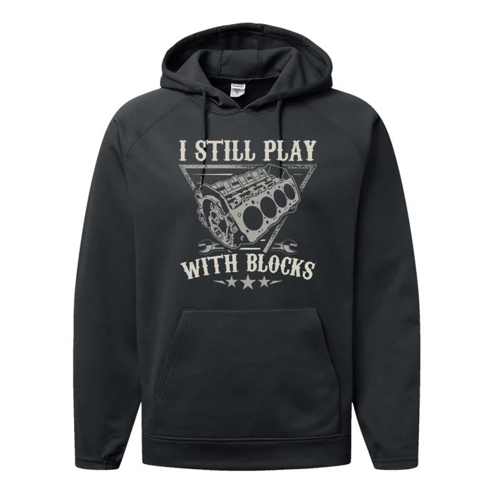 I Still Play With Blocks Car Mechanic Motor Engine Performance Fleece Hoodie