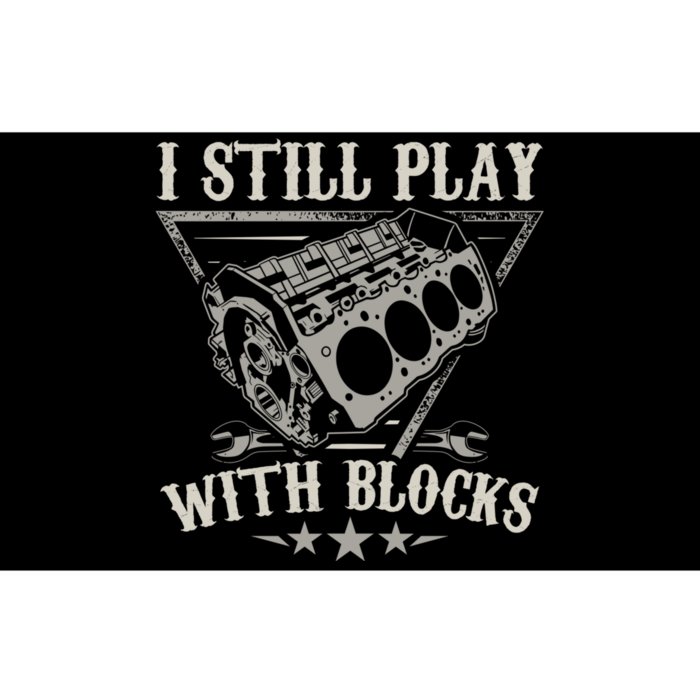 I Still Play With Blocks Car Mechanic Motor Engine Bumper Sticker