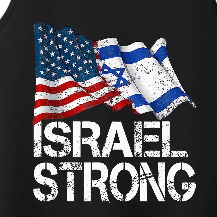 Israel Strong Pray For Israel Us Israel Flag Performance Tank