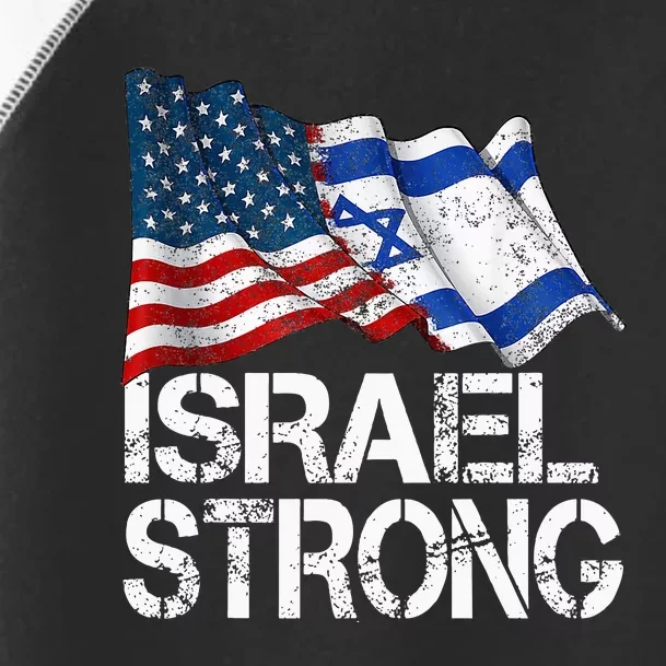 Israel Strong Pray For Israel Us Israel Flag Toddler Fine Jersey T-Shirt