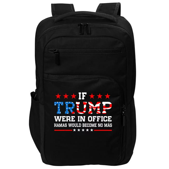 Israel Strong Pray for Israel and Support Trump 2024 Impact Tech Backpack