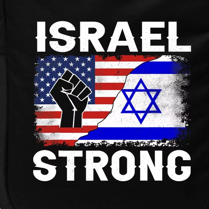 Israel Strong Pray For Israel Us Israel Flag Impact Tech Backpack