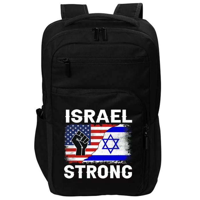 Israel Strong Pray For Israel Us Israel Flag Impact Tech Backpack