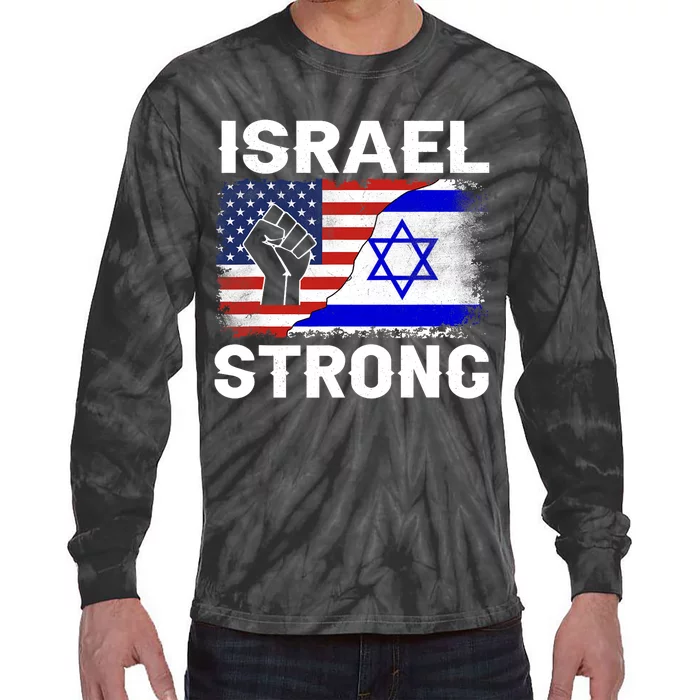 Israel Strong Pray For Israel Us Israel Flag Tie-Dye Long Sleeve Shirt