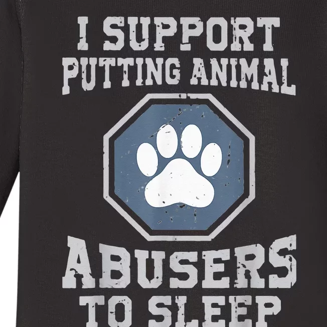 i support putting animal abusers to sleep Baby Long Sleeve Bodysuit