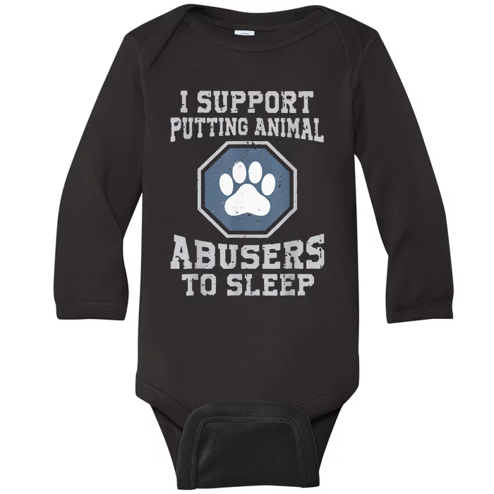 i support putting animal abusers to sleep Baby Long Sleeve Bodysuit