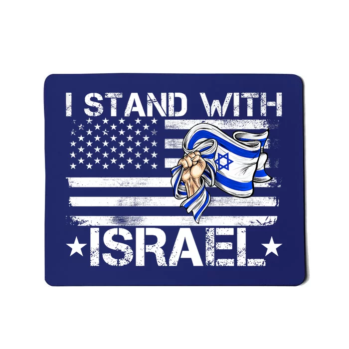 Israel Strong Pray For Israel Us Israel Flag I Stand With Israel Mousepad