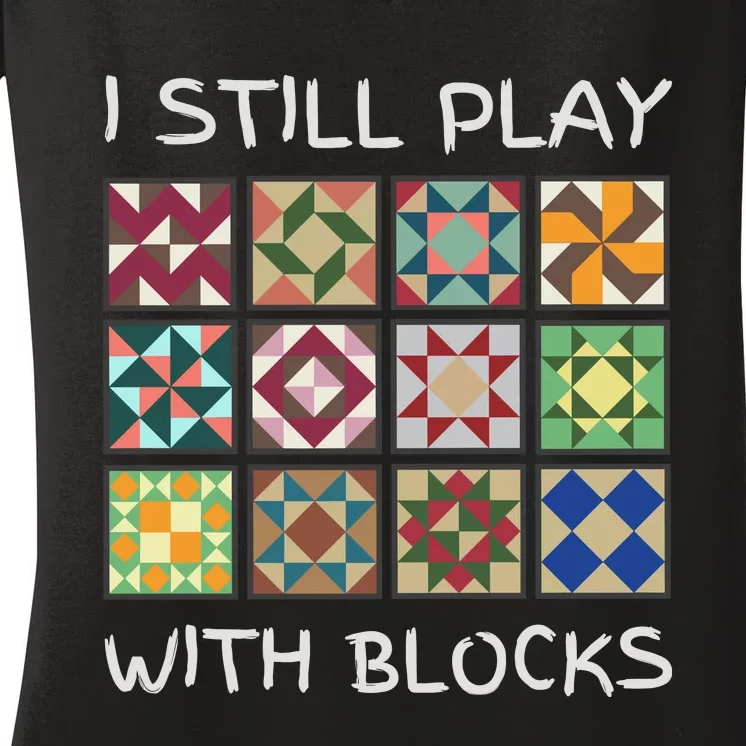 I Still Play With Blocks Women's V-Neck T-Shirt