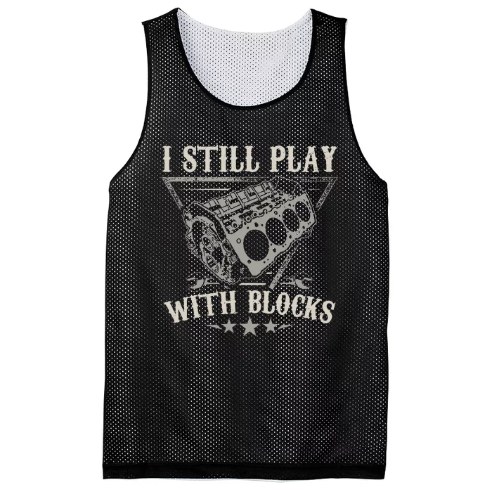 I Still Play With Blocks Car Mechanic Motor Engine Mesh Reversible Basketball Jersey Tank