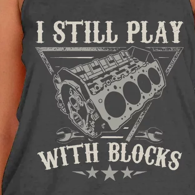 I Still Play With Blocks Car Mechanic Motor Engine Women's Knotted Racerback Tank