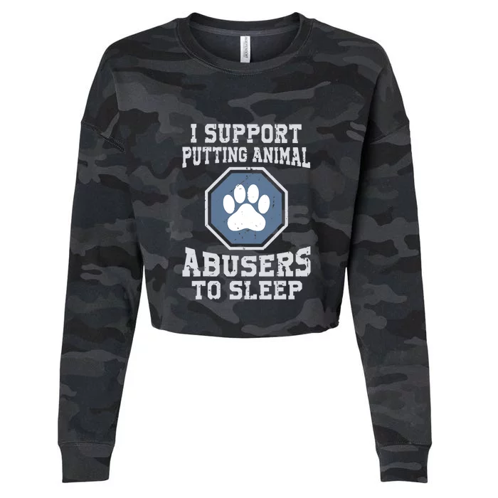 I Support Putting Animal Abusers To Sleep Cropped Pullover Crew