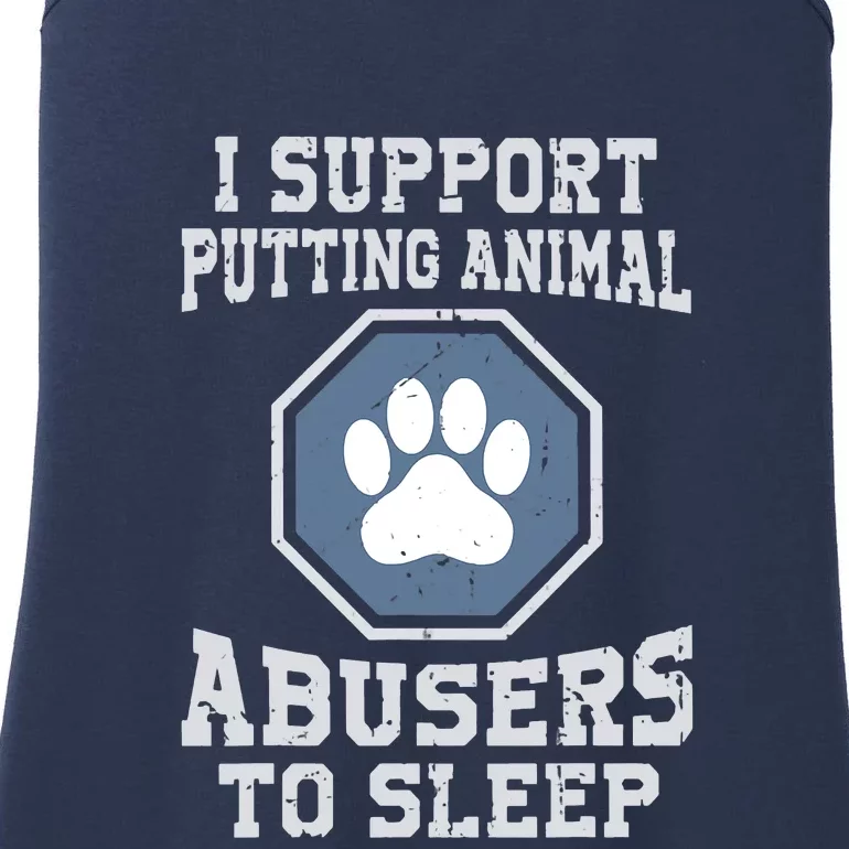 I Support Putting Animal Abusers To Sleep Ladies Essential Tank