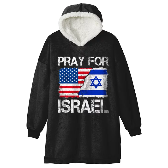 Israel Strong Pray For Israel US Israel Flag Hooded Wearable Blanket