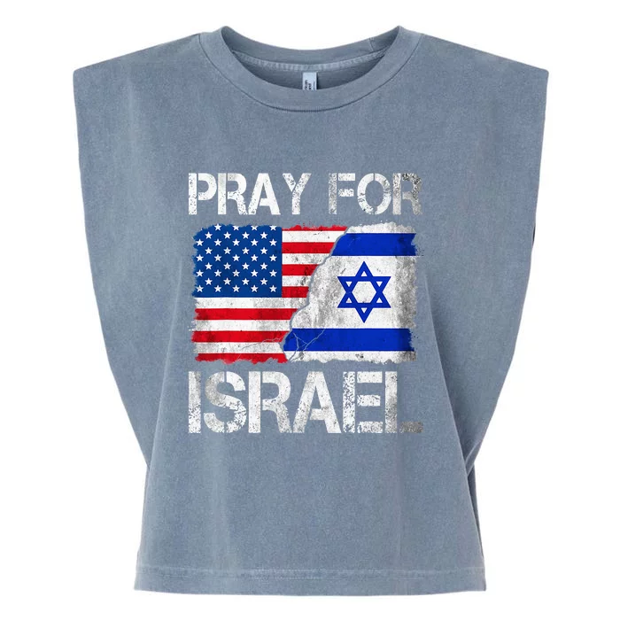 Israel Strong Pray For Israel US Israel Flag Garment-Dyed Women's Muscle Tee