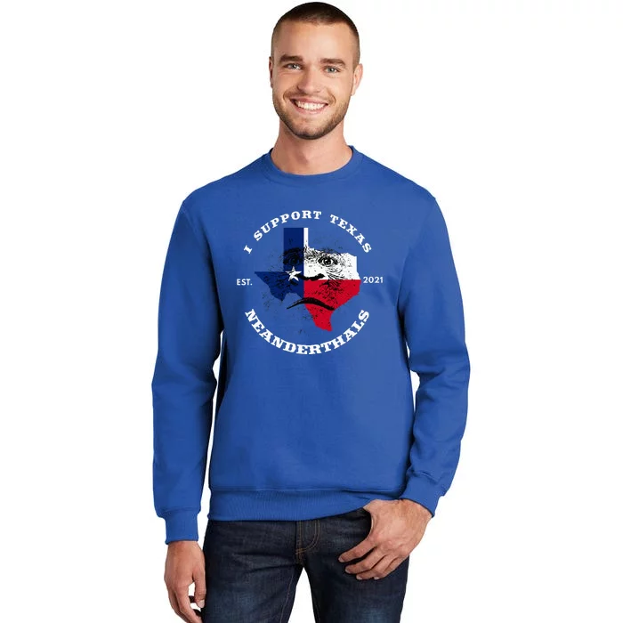 I Support Proud Texas Neanderthals Tall Sweatshirt