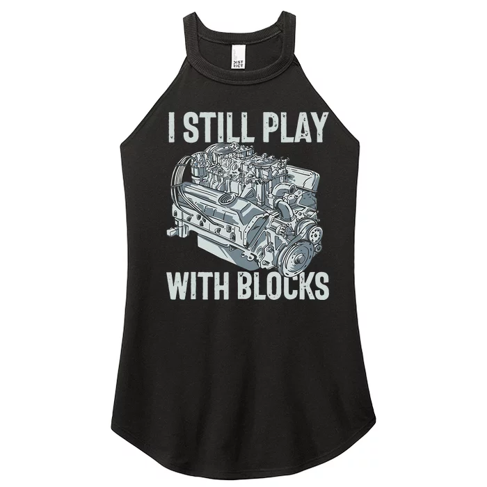 I Still Play With Blocks Drag Racing Carguy Plays With Cars Women’s Perfect Tri Rocker Tank