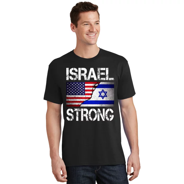 Israel Strong Pray For Israel US Israel Flag T-Shirt