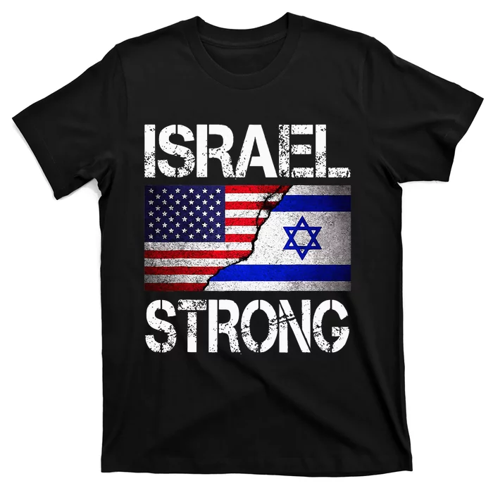 Israel Strong Pray For Israel US Israel Flag T-Shirt