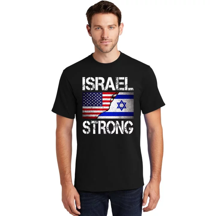 Israel Strong Pray For Israel US Israel Flag Tall T-Shirt