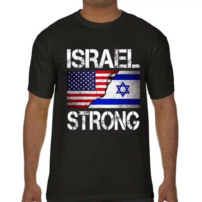 Israel Strong Pray For Israel US Israel Flag Comfort Colors T-Shirt