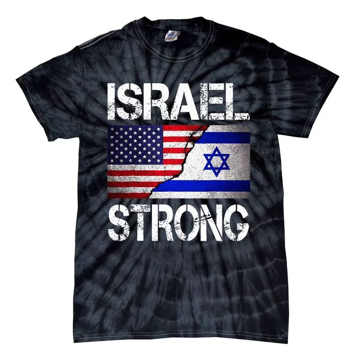 Israel Strong Pray For Israel US Israel Flag Tie-Dye T-Shirt