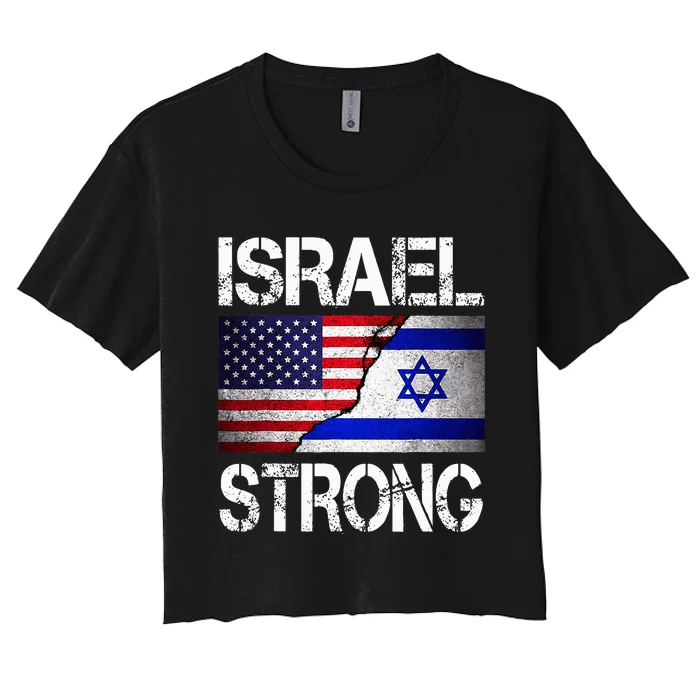 Israel Strong Pray For Israel US Israel Flag Women's Crop Top Tee