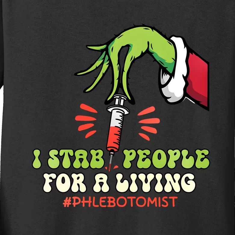 I Stab People For A Living Phlebotomy Christmas Kids Long Sleeve Shirt