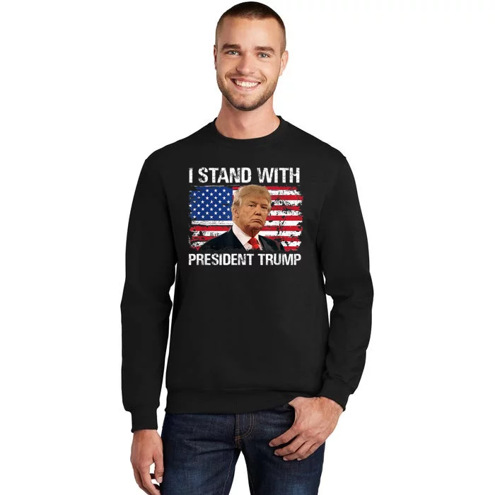 I Stand President Trump American Flag Tall Sweatshirt