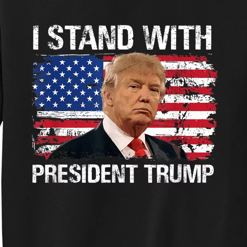 I Stand President Trump American Flag Tall Sweatshirt