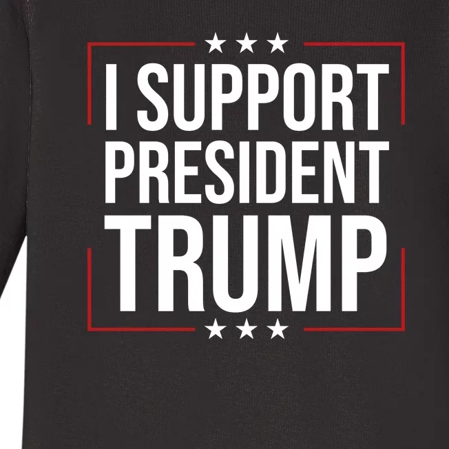 I Support President Trump Baby Long Sleeve Bodysuit