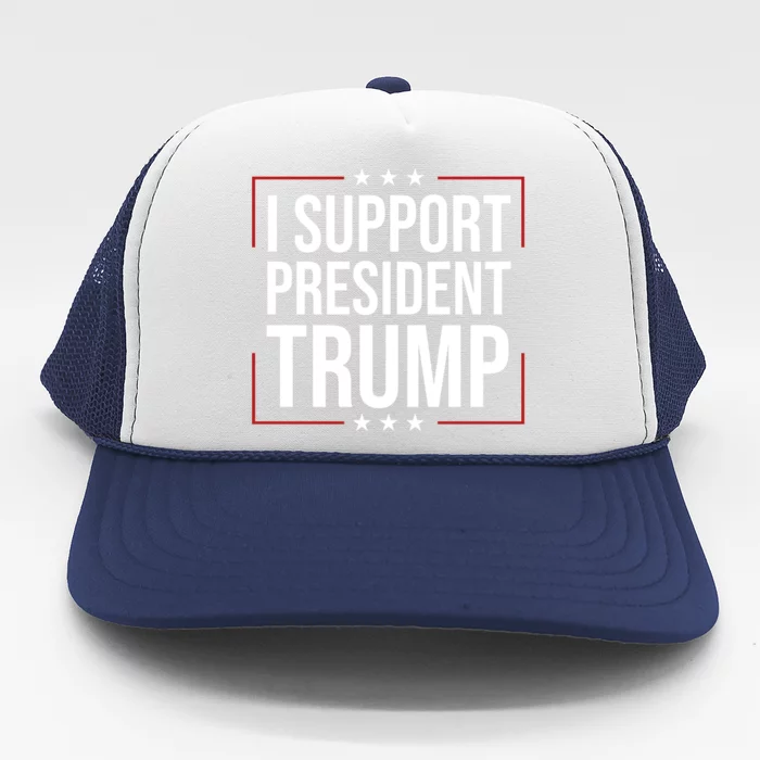 I Support President Trump Trucker Hat