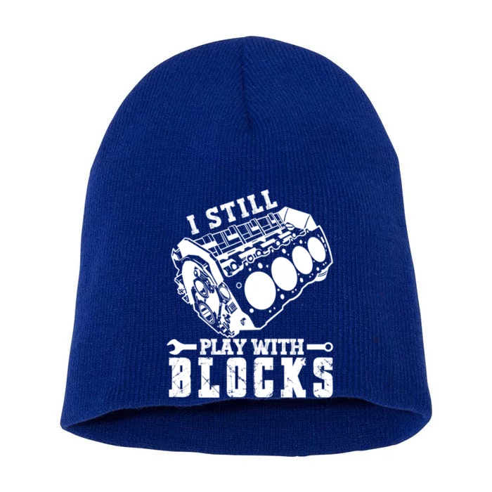 I Still Play With Blocks Vintage Car Engine Racing Mechanic Funny Gift Short Acrylic Beanie