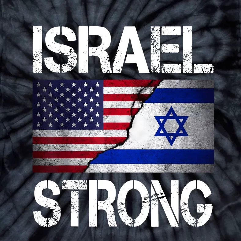 Israel Strong Pray For Israel Us Israel Flag Tie-Dye T-Shirt