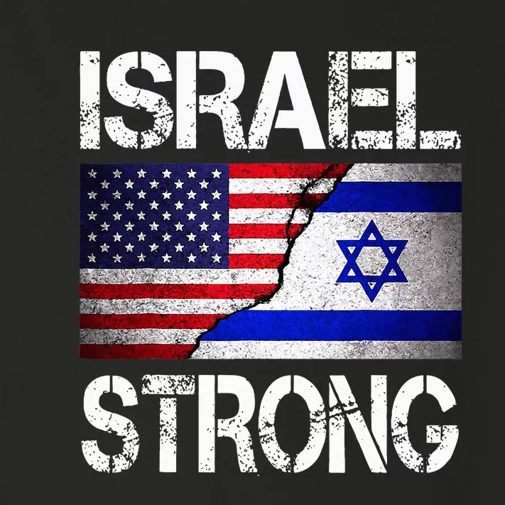 Israel Strong Pray For Israel US Israel Flag Toddler Long Sleeve Shirt