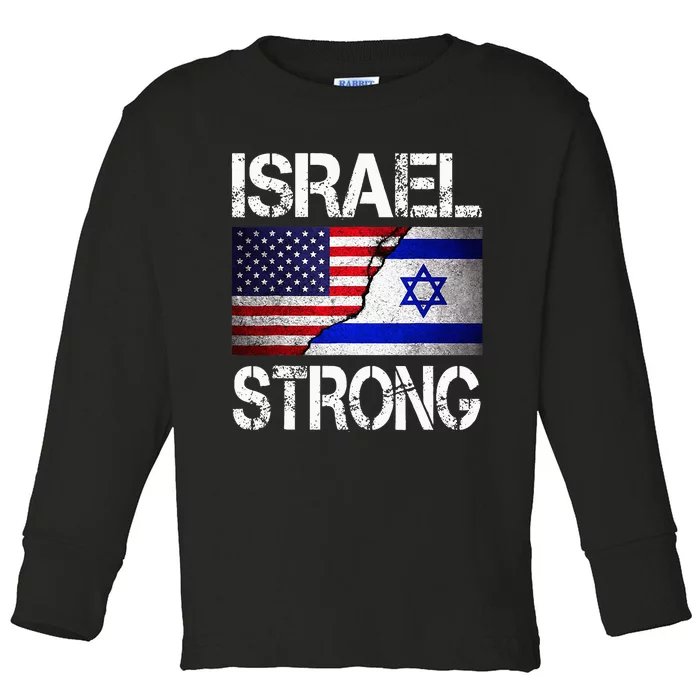 Israel Strong Pray For Israel US Israel Flag Toddler Long Sleeve Shirt