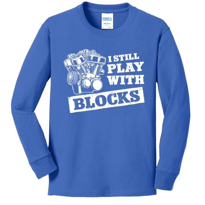 I Still Play With Blocks Car Mechanic Auto Repair Mechanic Gift Kids Long Sleeve Shirt