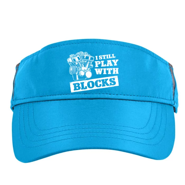 I Still Play With Blocks Car Mechanic Auto Repair Mechanic Gift Adult Drive Performance Visor